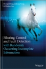 Filtering, Control and Fault Detection with Randomly Occurring Incomplete Information - eBook