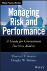 Managing Risk and Performance : A Guide for Government Decision Makers - Book