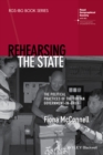 Rehearsing the State : The Political Practices of the Tibetan Government-in-Exile - Book