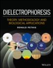 Dielectrophoresis : Theory, Methodology and Biological Applications - eBook