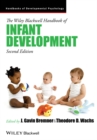 The Wiley-Blackwell Handbook of Infant Development, 2 Volume Set - Book