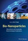 Bio-Nanoparticles : Biosynthesis and Sustainable Biotechnological Implications - eBook