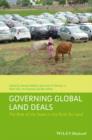Governing Global Land Deals : The Role of the State in the Rush for Land - Book