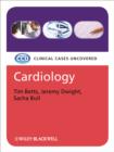 Cardiology : Clinical Cases Uncovered - eBook