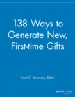 138 Ways to Generate New, First-time Gifts - Book