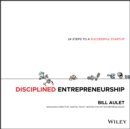 Disciplined Entrepreneurship : 24 Steps to a Successful Startup - Book