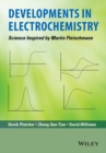Developments in Electrochemistry : Science Inspired by Martin Fleischmann - eBook