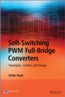 Soft-Switching PWM Full-Bridge Converters : Topologies, Control, and Design - eBook