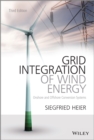 Grid Integration of Wind Energy : Onshore and Offshore Conversion Systems - eBook