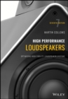 High Performance Loudspeakers : Optimising High Fidelity Loudspeaker Systems - eBook