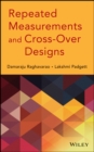 Repeated Measurements and Cross-Over Designs - Book