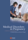 Medical Disorders in Pregnancy : A Manual for Midwives - S. Elizabeth Robson
