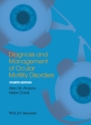 Diagnosis and Management of Ocular Motility Disorders - eBook