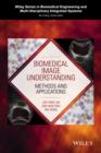 Biomedical Image Understanding : Methods and Applications - Book