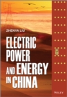 Electric Power and Energy in China - Zhenya Liu