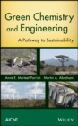 Green Chemistry and Engineering : A Pathway to Sustainability - eBook