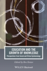 Education and the Growth of Knowledge : Perspectives from Social and Virtue Epistemology - eBook
