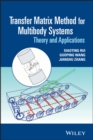 Transfer Matrix Method for Multibody Systems : Theory and Applications - eBook