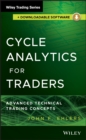 Cycle Analytics for Traders, + Downloadable Software : Advanced Technical Trading Concepts - Book