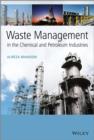 Waste Management in the Chemical and Petroleum Industries - Book