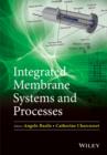 Integrated Membrane Systems and Processes - Book