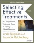 Selecting Effective Treatments : A Comprehensive, Systematic Guide to Treating Mental Disorders, DSM-5 E-Chapter Update - eBook