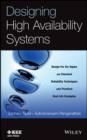 Designing High Availability Systems : DFSS and Classical Reliability Techniques with Practical Real Life Examples - eBook