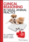 Clinical Reasoning in Small Animal Practice - Book