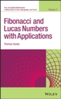 Fibonacci and Lucas Numbers with Applications, Volume 2 - Book