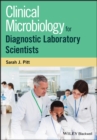 Clinical Microbiology for Diagnostic Laboratory Scientists - Book