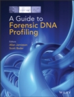 A Guide to Forensic DNA Profiling - Book