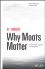 Why Moats Matter : The Morningstar Approach to Stock Investing - Book