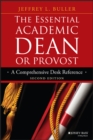 The Essential Academic Dean or Provost : A Comprehensive Desk Reference - Book