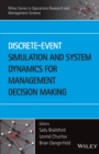 Discrete-Event Simulation and System Dynamics for Management Decision Making - eBook