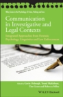 Communication in Investigative and Legal Contexts : Integrated Approaches from Forensic Psychology, Linguistics and Law Enforcement - Book