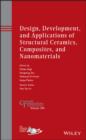 Design, Development, and Applications of Structural Ceramics, Composites, and Nanomaterials - Book