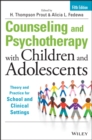 Counseling and Psychotherapy with Children and Adolescents : Theory and Practice for School and Clinical Settings - eBook