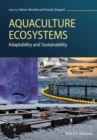 Aquaculture Ecosystems : Adaptability and Sustainability - eBook