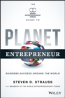 Planet Entrepreneur : The World Entrepreneurship Forum's Guide to Business Success Around the World - Book