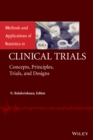 Methods and Applications of Statistics in Clinical Trials, Volume 1 and Volume 2 : Concepts, Principles, Trials, and Designs - Book
