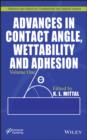 Advances in Contact Angle, Wettability and Adhesion, Volume 1 - eBook