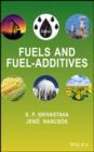 Fuels and Fuel-Additives - S. P. Srivastava