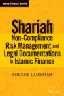 Shari'ah Non-compliance Risk Management and Legal Documentations in Islamic Finance - Book