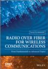 Radio over Fiber for Wireless Communications : From Fundamentals to Advanced Topics - Book