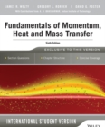 Fundamentals of Momentum, Heat and Mass Transfer, 6th Edition International Student Version - Book