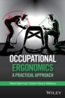 Occupational Ergonomics : A Practical Approach - Book