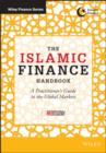 The Islamic Finance Handbook : A Practitioner's Guide to the Global Markets - eBook
