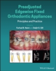 Preadjusted Edgewise Fixed Orthodontic Appliances : Principles and Practice - eBook