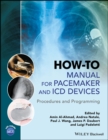 How-to Manual for Pacemaker and ICD Devices : Procedures and Programming - eBook