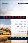 Frontier : Exploring the Top Ten Emerging Markets of Tomorrow - eBook